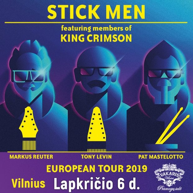 KING CRIMSON nariai T. Levinas ir P. Mastelotto atvyksta į Lietuvą su trio STICK MEN