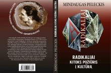 RADIKALIAI KITOKS POŽIŪRIS Į KULTŪRĄ | Radikaliai.lt, Mindaugas Peleckis | Knygos / Books