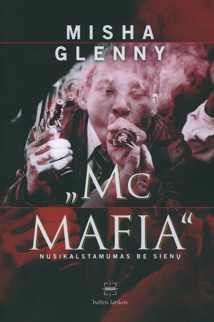 Makrecenzija: McMafia. NUSIKALSTAMUMAS BE SIENŲ