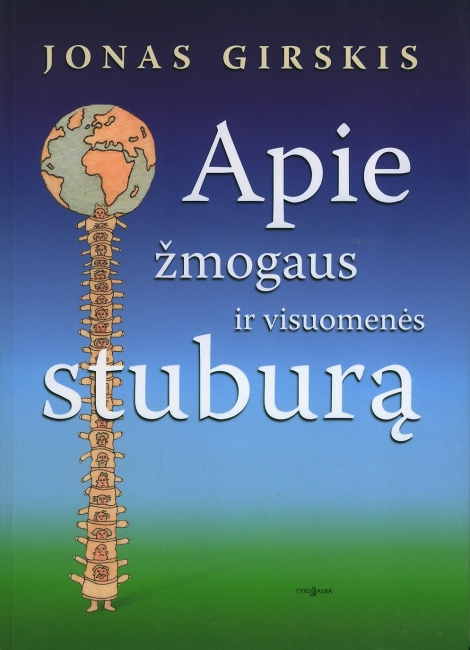 Genialusis draugas judesys: APIE ŽMOGAUS IR VISUOMENĖS STUBURĄ