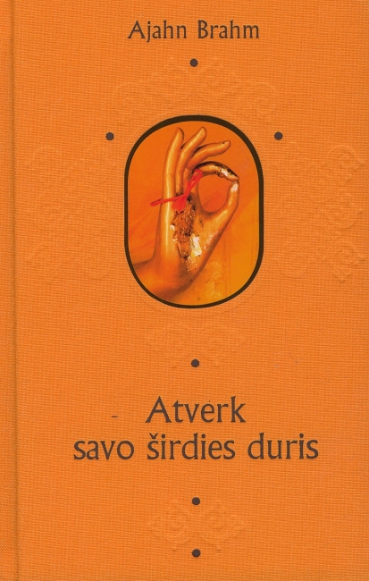 108 NUŠVITIMAI: ATVERK SAVO ŠIRDIES DURIS: IR KITI BUDISTŲ PASAKOJIMAI APIE LAIMĘ