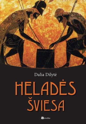 Dalios Dilytės „Heladės šviesa“ – gyva kelionė po senovės Graikiją