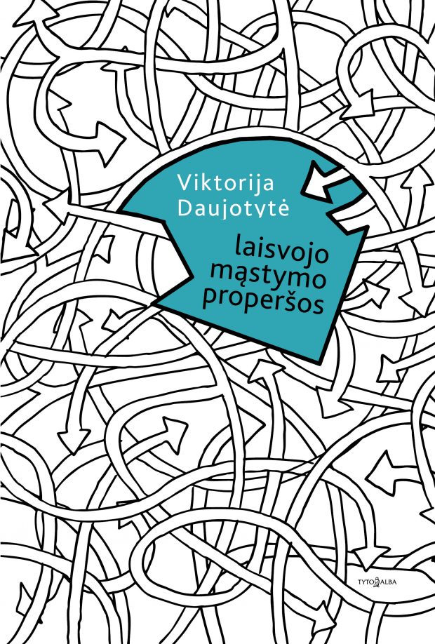 Recenzija. Viktorija Daujotytė – „Laisvojo mąstymo properšos“: Saugos ratas ieškotojams