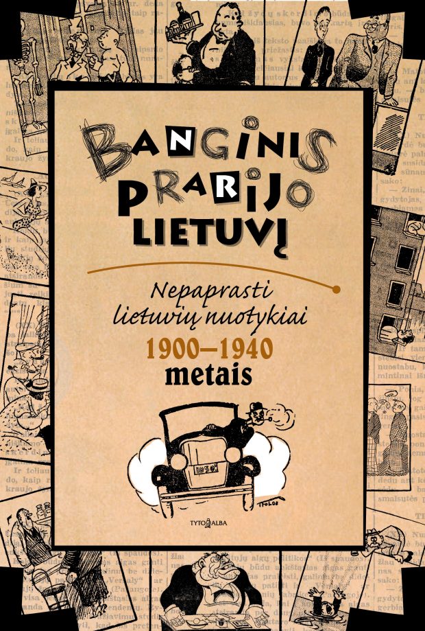 „Banginis prarijo lietuvį“ – humoro ir istorijos mėgėjams