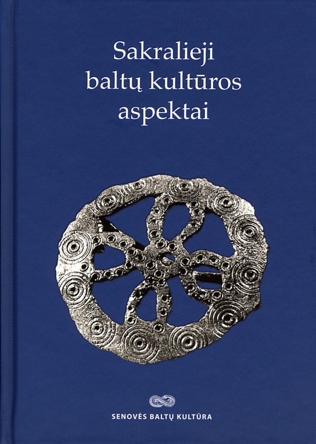 Recenzija. „Sakralieji baltų kultūros aspektai“ (Lietuvos kultūros tyrimų institutas, 2012): Antrasis baltų kultūros tyrinėjimų kvėpavimas