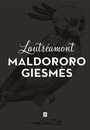 Lautréamont. Maldororo giesmės. Kitos knygos, 2015