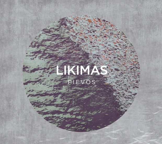 Recenzija ir interviu. PIEVOS. Likimas (CD, 2016). Laimė yra klausytis geros muzikos