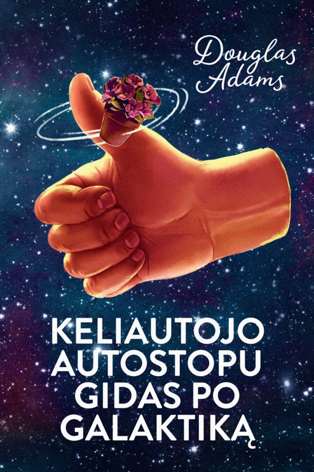 DĖL SAUGUMO KELIAUTI AUTOSTOPU NEPATARTINA. Mintys apie D. ADAMS knygą KELIAUTOJO AUTOSTOPU GIDAS PO GALAKTIKĄ (KITOS KNYGOS, 2016)