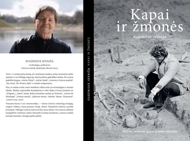 Eugenijus Jovaiša. KAPAI IR ŽMONĖS. AISČIAI, ROMĖNAI, GOTAI IR KITOS ISTORIJOS (Vilnius: Unseen Pictures, 2020). Instrukcija, kaip įsimylėti savo istoriją