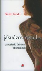 Jakudzų pasaulyje: Jakudzos mėnulis. Gangsterio dukters atsiminimai