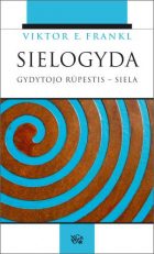 Priešnuodis vidinei tuštybei: Sielogyda: gydytojo rūpestis – siela. Dešimt tezių apie asmenybę