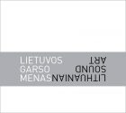 Recenzija: „Lietuvos garso menas / Lithuanian sound art“