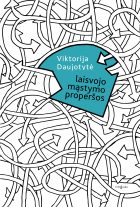 Recenzija. Viktorija Daujotytė – „Laisvojo mąstymo properšos“: Saugos ratas ieškotojams