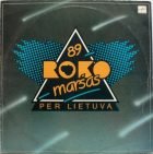 Roko Maršas Per Lietuvą' 89 (Мелодия ‎– С60 30637 005, 1990). Dizaineris Mikas Malkovas (http://mikemalkovas.com).