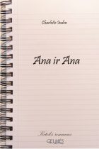 Išleistas Charlotte Inden romanas „Ana ir Ana“