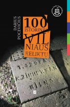 Recenzija. DARIUS POCEVIČIUS. 100 istorinių Vilniaus reliktų nuo XIV a. iki 1944 m. (Kitos knygos, 2016)