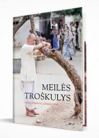 Recenzija. ANANTARA DAS - Meilės troškulys. Vedų išminties ieškantiems (2017). Žinojimo žiburiu pašvietus